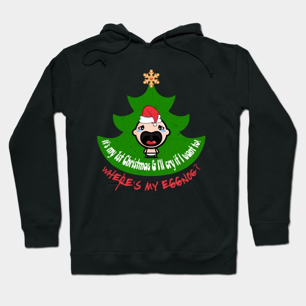 It's My 1st Christmas Where's My Eggnog Hoodie by 2HivelysArt